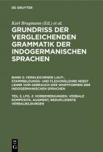 Cover-Bild Grundriss der vergleichenden Grammatik der indogermanischen Sprachen.... / Vorbemerkungen. Verbale Komposita. Augment, reduplizierte Verbalbildungen