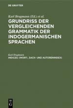 Cover-Bild Grundriss der vergleichenden Grammatik der indogermanischen Sprachen / (Wort-, Sach- und Autorenindex)