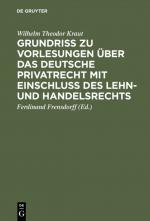 Cover-Bild Grundriß zu Vorlesungen über das deutsche Privatrecht mit Einschluß des Lehn- und Handelsrechts