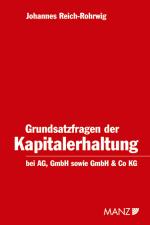 Cover-Bild Grundsatzfragen der Kapitalerhaltung bei der AG, GmbH sowie GmbH & Co KG
