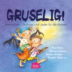 Cover-Bild Gruselig! Geschichten, Gedichte und Lieder für die Kleinen