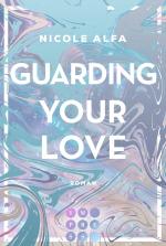 Cover-Bild Guarding Your Love (Kiss'n'Kick 3)