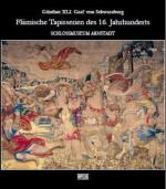 Cover-Bild Günther XLI. Graf von Schwarzburg - Flämische Tapisserien des 16. Jahrhunderts