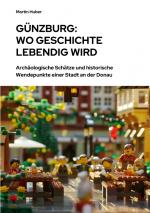 Cover-Bild Günzburg: Wo Geschichte lebendig wird