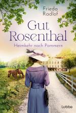 Cover-Bild Gut Rosenthal - Heimkehr nach Pommern