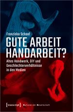 Cover-Bild Gute Arbeit Handarbeit?