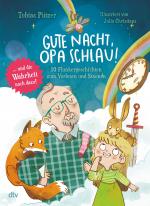 Cover-Bild Gute Nacht, Opa Schlau – 10 Flunkergeschichten zum Vorlesen und Staunen