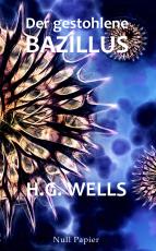 Cover-Bild H.G. Wells: Der gestohlene Bazillus