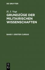 Cover-Bild H. J. Vogt: Grundzüge der militairischen Wissenschaften / Erster Cursus