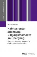 Cover-Bild Habitus unter Spannung - Bildungsmomente im Übergang
