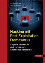 Cover-Bild Hacking mit Post Exploitation Frameworks