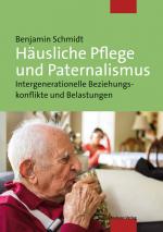 Cover-Bild Häusliche Pflege und Paternalismus