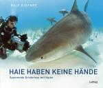 Cover-Bild Haie haben keine Hände – Spannende Erlebnisse mit Haien