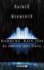 Cover-Bild Hamburg Rain 2084. Die komplette erste Staffel