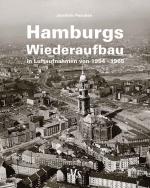 Cover-Bild Hamburgs Wiederaufbau in Luftaufnahmen von 1954 - 1965