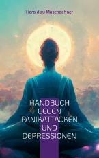 Cover-Bild Handbuch gegen Panikattacken und Depressionen