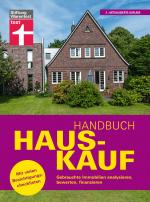 Cover-Bild Handbuch Hauskauf: Vermögensanalyse - Bausteine der Finanzierung - Kaufvertrag und wichtige Dokumente