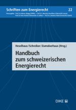 Cover-Bild Handbuch zum schweizerischen Energierecht