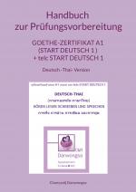 Cover-Bild Handbuch zur Prüfungsvorbereitung Goethe-Zertifikat A1 (Start Deutsch 1 ) + telc Start Deutsch 1 Deutsch und Thai Version (Hören, Lesen, Schreiben und Sprechen)