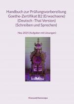 Cover-Bild Handbuch zur Prüfungsvorbereitung Goethe- Zertifikat B2 (Erwachene) (Deutsch -Thai Version) (Schreiben und Sprechen)