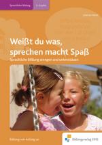 Cover-Bild Handbücher für die frühkindliche Bildung / Weißt du was, sprechen macht Spaß