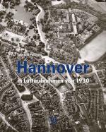 Cover-Bild Hannover in Luftaufnahmen von 1930