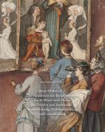 Cover-Bild Hans Holbeins d. J. 'Madonnen des Bürgermeisters Jacob Meyer zum Hasen' in Dresden und Darmstadt: Wahrnehmung, Wahrheitsfindung und -verunklärung
