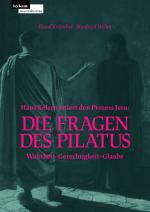 Cover-Bild Hans Kelsen zitiert den Prozess Jesu: Die Fragen des Pilatus