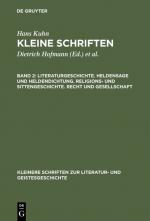 Cover-Bild Hans Kuhn: Kleine Schriften / Literaturgeschichte. Heldensage und Heldendichtung. Religions- und Sittengeschichte. Recht und Gesellschaft