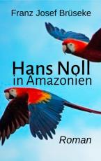 Cover-Bild Hans Noll in Amazonien