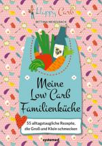 Cover-Bild Happy Carb: Meine Low-Carb-Familienküche