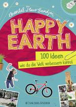 Cover-Bild Happy Earth – 100 Ideen, wie du die Welt verbessern kannst
