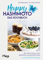 Cover-Bild Happy Hashimoto – Das Kochbuch