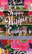 Cover-Bild Happy Hippie Cooking Ibiza.