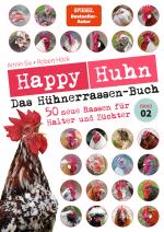 Cover-Bild Happy Huhn - Das Hühnerrassen-Buch Band 2
