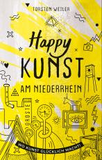 Cover-Bild Happy Kunst am Niederrhein