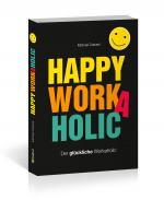 Cover-Bild Happy Workaholic