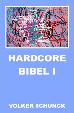 Cover-Bild Hardcore Bibel I