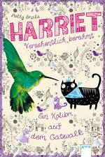 Cover-Bild Harriet - versehentlich berühmt (2). Ein Kolibri auf dem Catwalk