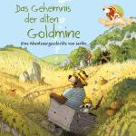Cover-Bild Hase und Holunderbär 7: Das Geheimnis der alten Goldmine