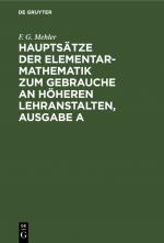 Cover-Bild Hauptsätze der Elementar-Mathematik zum Gebrauche an höheren Lehranstalten, Ausgabe A