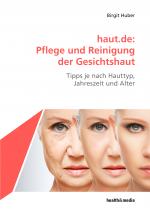 Cover-Bild haut.de: Pflege und Reinigung der Gesichtshaut