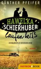 Cover-Bild Hawelka & Schierhuber laufen heiß