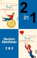 Cover-Bild Hector und die Entdeckung der Zeit & Hector und die Geheimnisse der Liebe