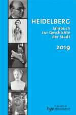 Cover-Bild Heidelberg. Jahrbuch zur Geschichte der Stadt 2019, JG. 23