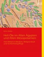 Cover-Bild Heil-Öle im Alten Ägypten und Alten Mesopotamien