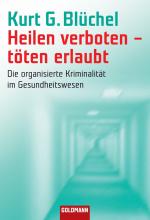 Cover-Bild Heilen verboten - töten erlaubt