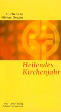 Cover-Bild Heilendes Kirchenjahr