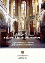 Cover-Bild Heilge Orte, sakrale Räume, Pilgerwege