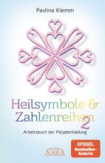 Cover-Bild Heilsymbole & Zahlenreihen Band 2: Das neue Arbeitsbuch der Plejadenheilung (von der SPIEGEL-Bestseller-Autorin)